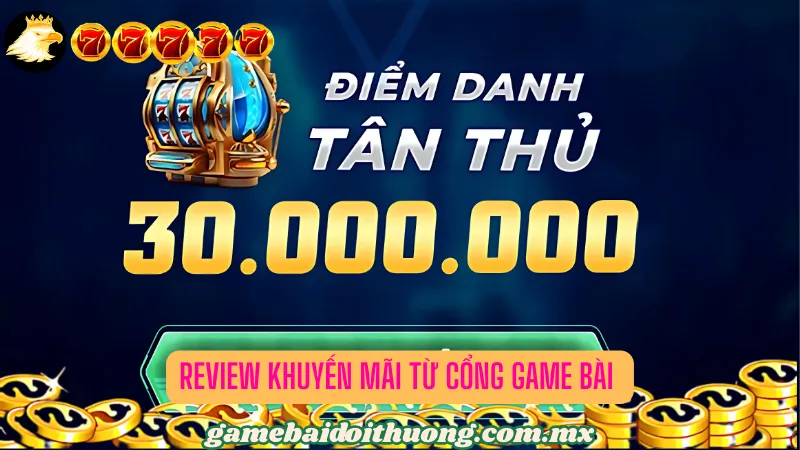 Review khuyến mãi từ cổng game bài